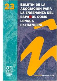 Boletín de la Asociación para la Enseñanza del Español como Lengua Extranjera. Núm. 23, noviembre de 2000 | Biblioteca Virtual Miguel de Cervantes