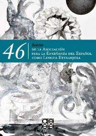Boletín de la Asociación para la Enseñanza del Español como Lengua Extranjera. Núm. 46, mayo de 2012 | Biblioteca Virtual Miguel de Cervantes