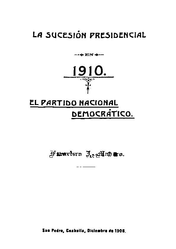 La sucesión presidencial 1910. El Partido Nacional Democrático | Biblioteca Virtual Miguel de Cervantes