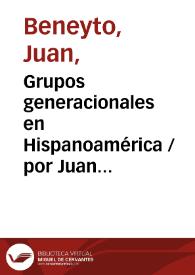 Portada:Grupos generacionales en Hispanoamérica / por Juan Beneyto