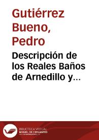 Portada:Descripción de los Reales Baños de Arnedillo y análisis de sus aguas / por Pedro Gutierrez Bueno.  