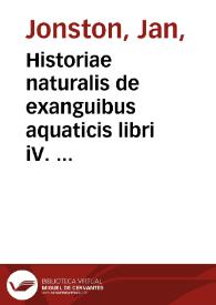 Portada:Historiae naturalis de exanguibus aquaticis libri iV.  Cum figuris aeneis / Johannes Jonstonus, concinnavit  