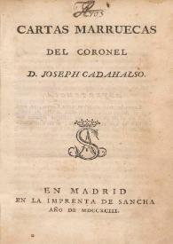 Más información sobre Cartas marruecas / del Coronel D. Joseph Cadahalso
