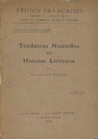 Tendances nouvelles en histoire littéraire / par Philippe van Tieghem | Biblioteca Virtual Miguel de Cervantes