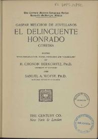 Más información sobre El delincuente honrado : comedia / Gaspar Melchor de Jovellanos ; edited H. Chonon Berkowitz and Samuel A. Wofsy