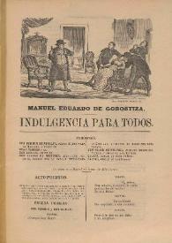Indulgencia para todos / Manuel Eduardo de Gorostiza | Biblioteca Virtual Miguel de Cervantes