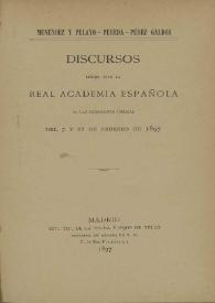 Portada:Discursos leídos ante la Real Academia Española en las recepciones públicas del 7 y el 21 de febrero de 1897 / Menéndez y Pelayo, Pereda, Pérez Galdós