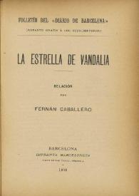 Más información sobre La estrella de Vandalia / relación por Fernán Caballero
