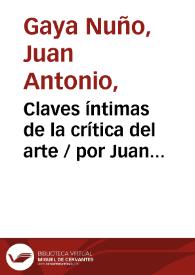 Portada:Claves íntimas de la crítica del arte / por Juan Antonio Gaya Nuño