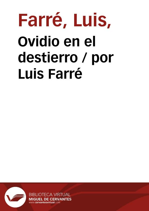 Ovidio en el destierro / por Luis Farré | Biblioteca Virtual Miguel de Cervantes