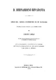 Portada:D. Bernardino Rivadavia : libro del primer centenario de su natalicio  / publicado bajo la dirección de Andrés Lamas