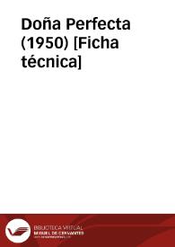Más información sobre Doña Perfecta (1950) [Ficha técnica]