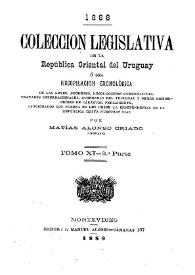 Portada:Colección legislativa de la República Oriental del Uruguay o sea Recopilación cronológica. Tomo 11 (Parte II) / por Matías Alonso Criado