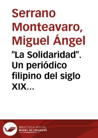Portada:\"La Solidaridad\". Un periódico filipino del siglo XIX / Miguel Ángel Serrano Monteavaro