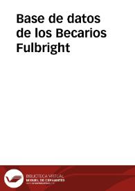 Base de datos de los Becarios Fulbright | Biblioteca Virtual Miguel de Cervantes