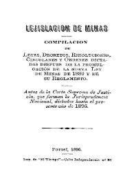Portada:Legislacion de Minas : compilación de leyes, decretos, resoluciones, circulares y órdenes dictadas después de la promulgación de la nueva Ley de Minas de 1880 y de su reglamento : autos de la Corte Suprema de Justicia, que forman la Jurisprudencia Nacional dictados hasta el presente año de 1896