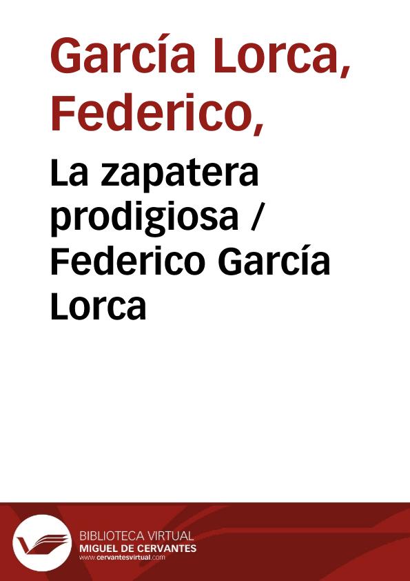 La zapatera prodigiosa / Federico García Lorca | Biblioteca Virtual Miguel de Cervantes