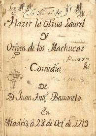 Comedia Hacer la oliva laurel y origen de los Machucas  /  [Juan Antonio Nicolas] | Biblioteca Virtual Miguel de Cervantes