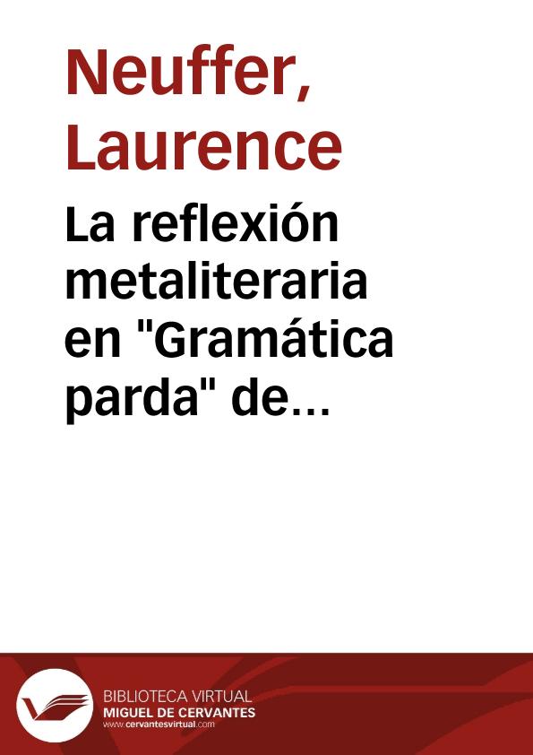 La reflexión metaliteraria en "Gramática parda" de Juan García Hortelano / Laurence Neuffer | Biblioteca Virtual Miguel de Cervantes