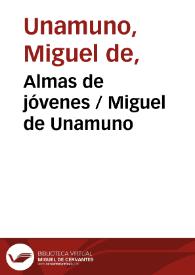 Almas de jóvenes / Miguel de Unamuno
