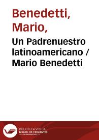 Un Padrenuestro latinoamericano / Mario Benedetti | Biblioteca Virtual Miguel de Cervantes
