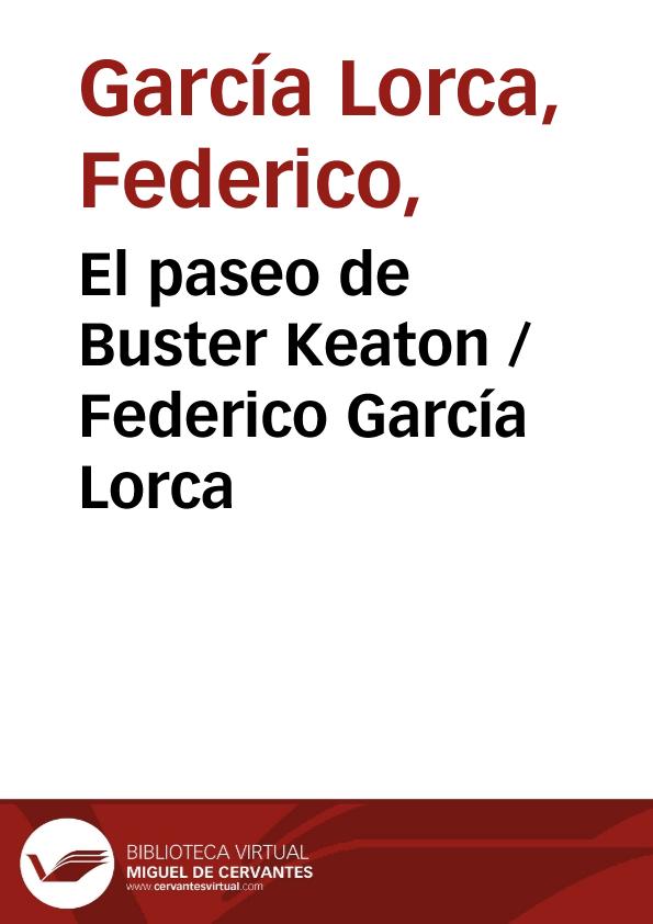 El paseo de Buster Keaton / Federico García Lorca | Biblioteca Virtual Miguel de Cervantes