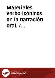 Portada:Materiales verbo-icónicos en la narración oral. / MATILLA ALVAREZ, Juan José