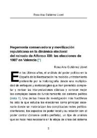Portada:Hegemonía conservadora y movilización republicana en la dinámica electoral del reinado de Alfonso XIII : las elecciones de 1907 en Valencia / Rosa Ana Gutiérrez Lloret