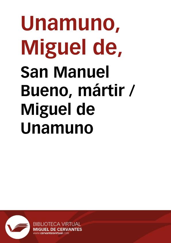 San Manuel Bueno, mártir / Miguel de Unamuno | Biblioteca Virtual Miguel de Cervantes