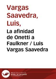 La afinidad de Onetti a Faulkner / Luis Vargas Saavedra | Biblioteca Virtual Miguel de Cervantes