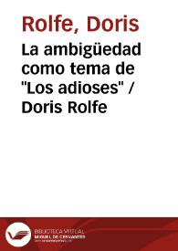 Portada:La ambigüedad como tema de \"Los adioses\" / Doris Rolfe