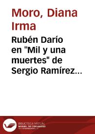 Portada:Rubén Darío en \"Mil y una muertes\" de Sergio Ramírez (y los derroteros literarios del yo) / Diana Irma Moro
