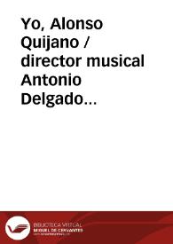 Portada:Yo, Alonso Quijano / director musical Antonio Delgado Pinto