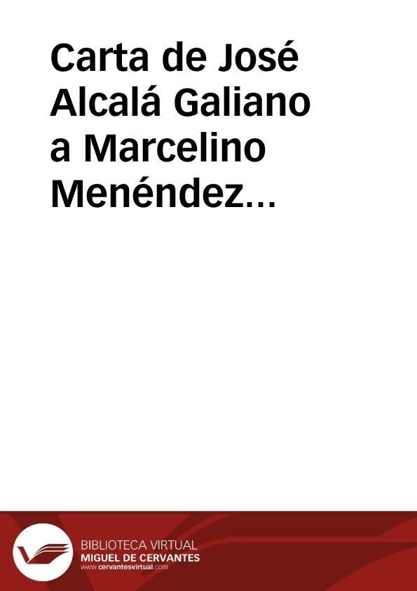 Carta de José Alcalá Galiano a Marcelino Menéndez Pelayo. 5 diciembre 1886 | Biblioteca Virtual Miguel de Cervantes