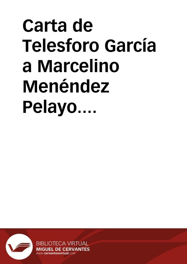 Carta de Telesforo García a Marcelino Menéndez Pelayo. México, 10 octubre 1900 | Biblioteca Virtual Miguel de Cervantes
