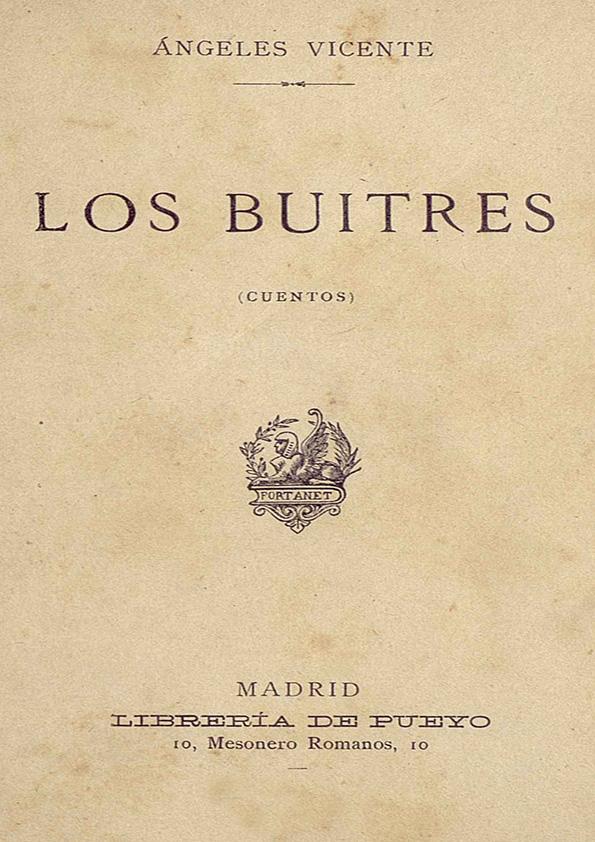  Los buitres / Ángeles Vicente | Biblioteca Virtual Miguel de Cervantes