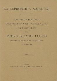 Portada:La Leprosería Nacional : criterio científico contrario a su instalación en Fontilles / Por Pedro Ruano Llopis