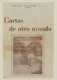 Más información sobre Cartas de otro mundo / Por Remigio Vilariño, S. J.