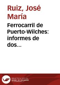 Ferrocarril de Puerto-Wilches: informes de dos comisiones del Honorable Senado de la República