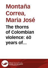 Portada:The thorns of Colombian violence: 60 years of constructing national identity = Las espinas de la violencia en Colombia: 60 años construyendo identidad nacional