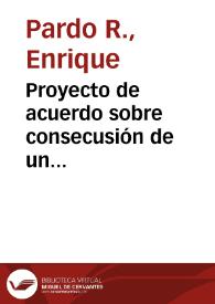 Portada:Proyecto de acuerdo sobre consecusión de un empréstito: la municipalidad de Bogotá
