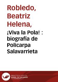 Portada:¡Viva la Pola! : biografía de Policarpa Salavarrieta