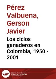 Portada:Los ciclos ganaderos en Colombia, 1950 - 2001