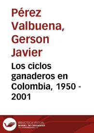 Los ciclos ganaderos en Colombia, 1950 - 2001 | Biblioteca Virtual Miguel de Cervantes