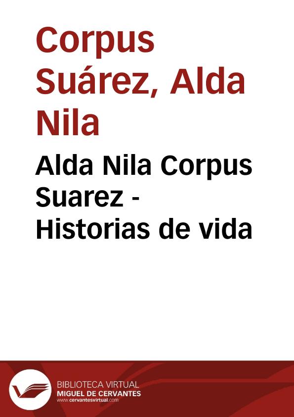 Alda Nila Corpus Suarez - Historias de vida | Biblioteca Virtual Miguel de Cervantes