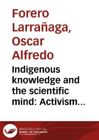 Portada:Indigenous knowledge and the scientific mind: Activism or Colonialism?