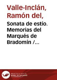 Sonata de estío. Memorias del Marqués de Bradomín / Ramón del Valle Inclán | Biblioteca Virtual Miguel de Cervantes