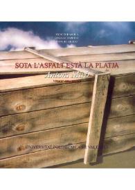 Portada:SOTA L'ASFALT ESTÀ LA PLATJA \"VIVACE\" OBRA RECENT / Antoni Miró ; Justo Nieto, Manuel Vidal, Wences Rambla, Rosalía Torrent, Manuel Vicent