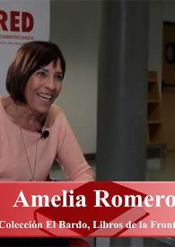 Transcripción de la "Entrevista a Amelia Romero  (El Bardo, Libros de la Frontera)" | Biblioteca Virtual Miguel de Cervantes