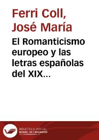 El Romanticismo europeo y las letras españolas del XIX / José María Ferri Coll, Enrique Rubio Cremades | Biblioteca Virtual Miguel de Cervantes